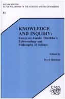 Cover of: Knowledge and inquiry: essays on Jaakko Hintikka's epistemology and philosophy of science