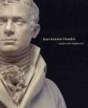 Cover of: Jean-Antoine Houdon: Sculptor of the Enlightenment