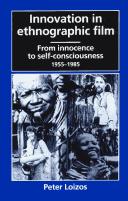 Cover of: Innovation in Ethnographic Film: From Innocence to Self-Consciousness, 1955-1985