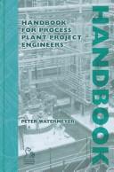 Cover of: Handbook for Process Plant  Project  Engineers | Peter Watermeyer