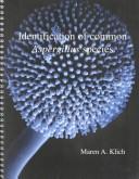 Cover of: Identification of Common Aspergillus Species