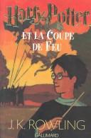 Cover of: Harry Potter et la Coupe de Feu by J. K. Rowlin