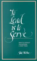 Cover of: To Lead Is to Serve | Shar McBee