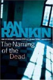 Cover of: Naming Of The Dead, The by Ian Rankin
