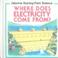 Cover of: Where Does Electricity Come From?