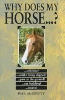 Cover of: Why Does My Horse...?