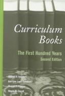 Cover of: Curriculum Books: The First Hundred Years (Counterpoints (New York, N.Y.), V. 175.)