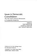 Cover of: Issues in Democratic Consolidation: The New South American Democracies in Comparative Perspective