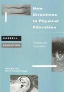 Cover of: New directions in physical education by edited by Neil Armstrong.