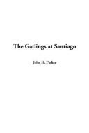 Cover of: The Gatlings at Santiago