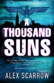 Cover of: A Thousand Suns by Alex Scarrow, Alex Scarrow