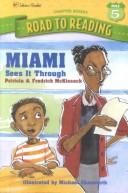 Cover of: Miami Sees It Through (A Stepping Stone Book(TM)) by Patricia McKissack, Fredrick Mckissack