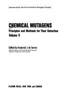 Cover of: Chemical Mutagens. Principles and Methods for their detection. Volume 9