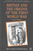 Cover of: Britain and the Origins of the First World War: Second Edition