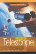 Cover of: The Hubble Space Telescope (Out of This World) by Ray Spangenburg, Kit Moser, Diane Moser