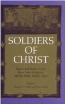 Cover of: Soldiers of Christ by edited by Thomas F. X. Noble and Thomas Head.