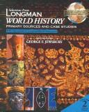 Cover of: Selections from Longman World History: Primary Sources and Case Studies