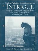 Cover of: Intrigue - Langue, Culture Et Mystere Dans Le Monde Francophone: Activities Manual