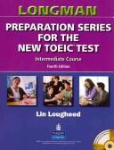 Cover of: Longman Preparation Series for the New Toeic Test by Lin Lougheed