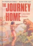 Cover of: The Journey Home (American Family)