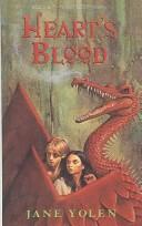 Cover of: Heart's Blood (Pit Dragon Trilogy) by Jane Yolen