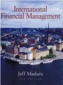 Cover of: International Financial Management by Jeff Madura, Jeff Madura