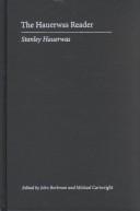 Cover of: The Hauerwas Reader by Stanley Hauerwas