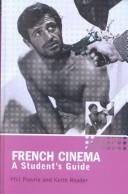 Cover of: French Cinema: A Student's Guide