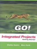 Cover of: GO Getting Started with Integrated Projects (Go! with Microsoft Office 2003)
