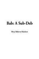 Cover of: Bab by Mary Roberts Rinehart, Mary Roberts Rinehart