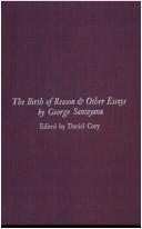 Cover of: The birth of reason & other essays by George Santayana