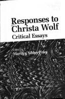 Cover of: Responses to Christa Wolf: critical essays