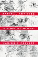 Radical Artifice by Marjorie Perloff