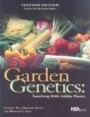 Cover of: Garden Genetics by Elizabeth Rice, Marianne E. Krasny, Margaret E. Smith