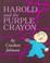 Cover of: Harold and the Purple Crayon (Purple Crayon Books)