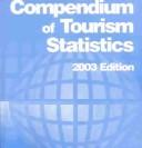 Cover of: Compendium of Tourism Statistics 2003: (1977-2001)