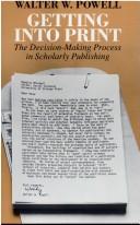 Cover of: Getting into print by Walter W. Powell