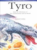 Cover of: Tyro: Share the Adventures of Tyro Tyrannosaurus and His Friends (Cowley, Stewart, Dinosaur Friends.)