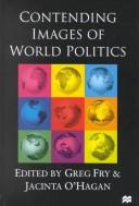 Cover of: Contending Images of World Politics