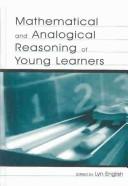 Cover of: Mathematical and Analogical Reasoning of Young Learners (Studies in Mathematical Thinking and Learning)