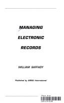 Cover of: Managing Electronic Records