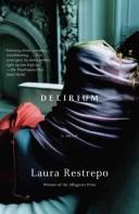 Cover of: Delirium (Vintage International) by Laura Restrepo