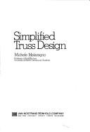 Simplified truss design by Michele G. Melaragno