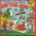 Cover of: The Berenstain Bears on the Job (First Time Reader)