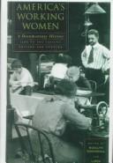 Cover of: America's Working Women: A Documentary History 1600 to the Present