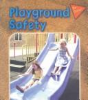 Cover of: Playground Safety