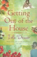 Getting Out of the House by Isla Dewar