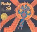 Cover of: Flecha Al Sol/Arrow to the Sun by Gerald McDermott, Gerald McDermott