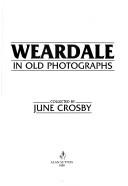 Cover of: Weardale in Old Photographs