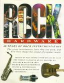 Cover of: Rock Hardware Years of Rock Instr (Balafon Library) by Paul Trynka